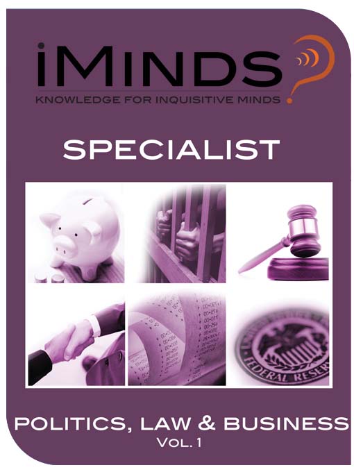 Title details for Politics, Law & Business, Volume 1 by iMinds - Available